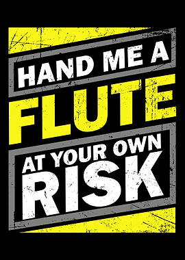 Funny Quote Flute