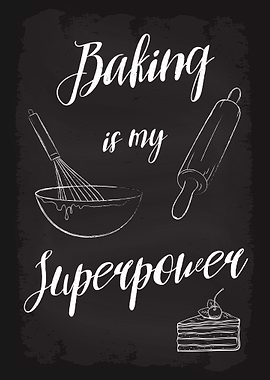 Baking is my Superpower