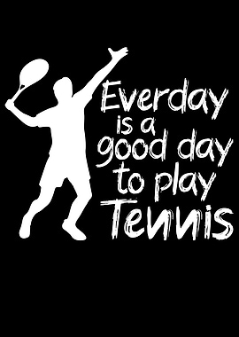 Good day to play tennis