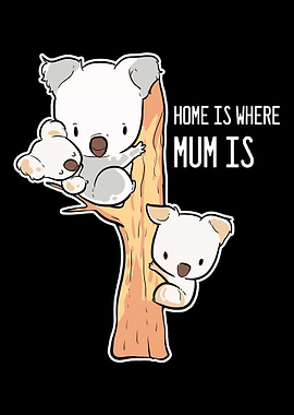 Home Is Where Mum Is Lovin