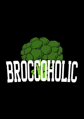 Broccoholic Broccoli Lover