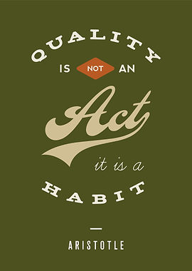 Quality is not an act