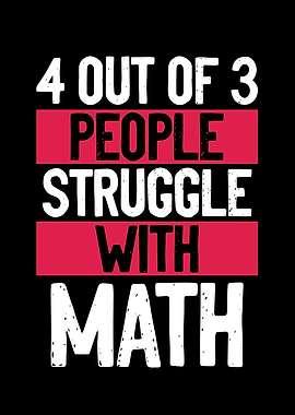 People struggle with math