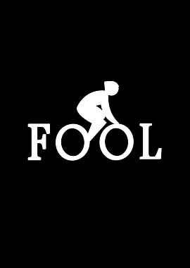 Bike Fool Cyclist Fan