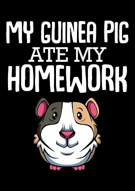 My Guinea Pig Ate My Homew