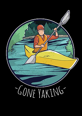 Gone Yaking Kayaking Gift
