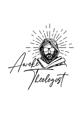 Awoke Theologist