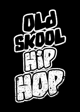 Old School Hip Hop