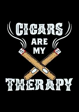 Cigars Are My Therapy