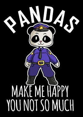 Pandas Make Me Happy polic