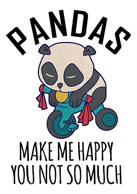 Pandas Make Me Happy Mount