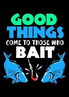 Fishing Good Things Bait