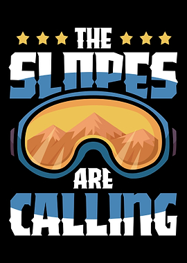 The slopes are calling Ski