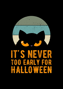 Never Early For Halloween