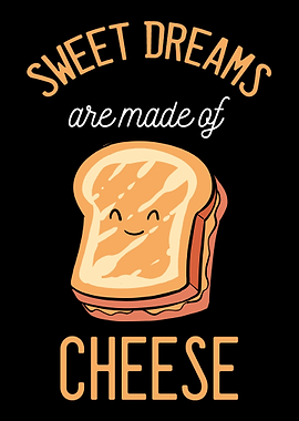 Sweet Dreams Cheese Foodie