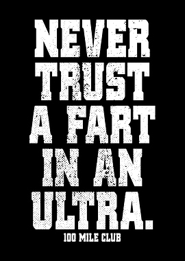 Never Trust Fart In Ultra