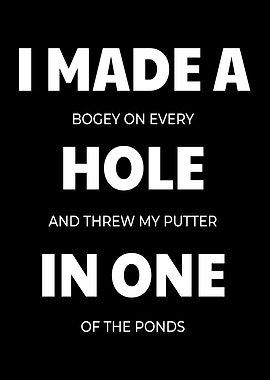 Made A Hole In One