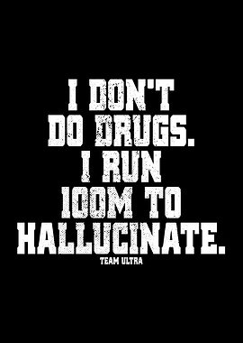 I Run 100 M To Hallucinate