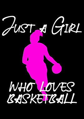 girl who loves Basketball
