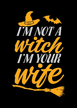 Im Not A Witch Wife