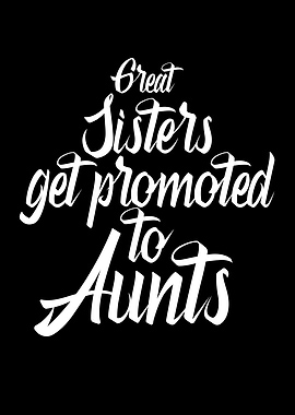 Great Sister and aunt