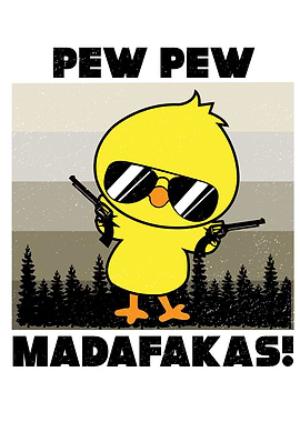 Pew Pew Madafakas