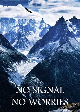 no signal no worries