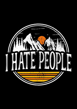 I Hate People Sarcasm