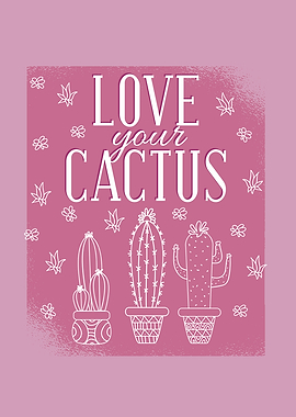 Love Your Cactus