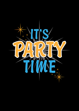 It Is Party Time