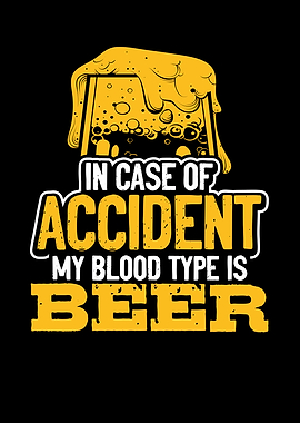 My blood type is beer