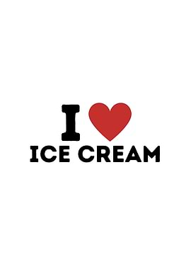 I Love Ice Cream Simple