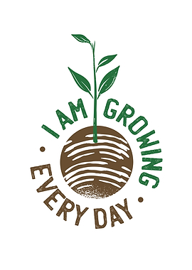 I am growing everyday