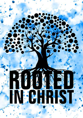Rooted In Christ