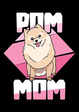 Pom Mom Pomeranian Mother