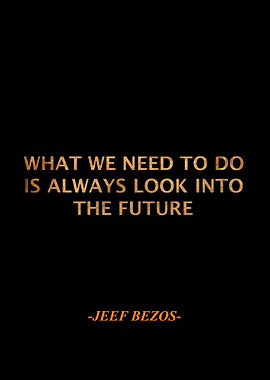 Jeef Bezos Qoute