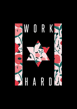 Work Hard