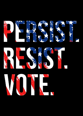Persist Resist Vote