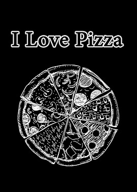 i love pizza
