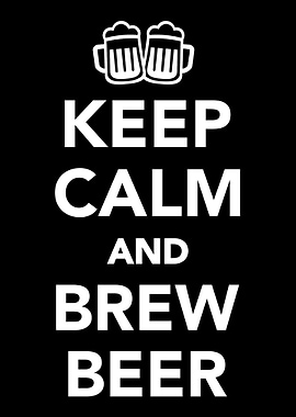 Keep calm and brew beer