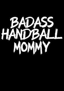 Badass handball mommy