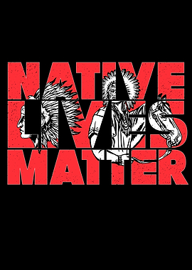 Natives Lives Matter