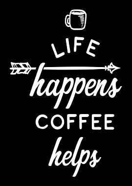 Coffee Life Happens