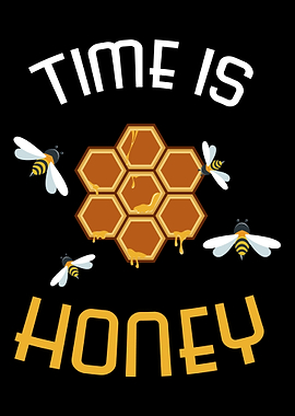 Time Is Honey Bee Sweet Na