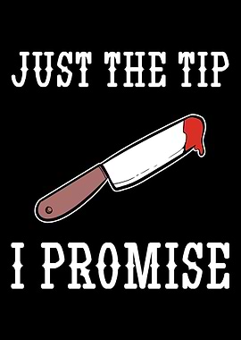 Just The Tip Funny Person