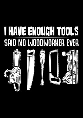 I Have Enough Tools Funny
