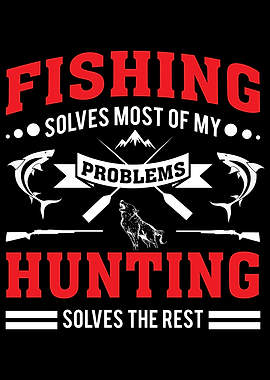 Fishing and Hunting