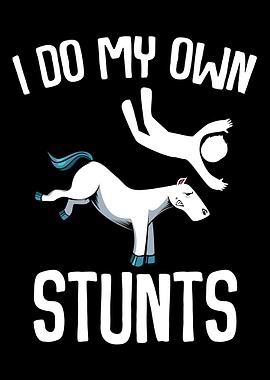 I Do My Own Stunts Get Wel