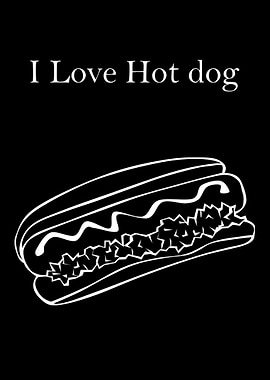 i love hot dog