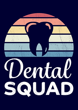 Dentist Teeth Dental Squad
